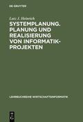 Heinrich |  Systemplanung. Planung und Realisierung von Informatik-Projekten | eBook | Sack Fachmedien