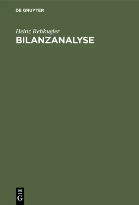 Rehkugler |  Bilanzanalyse | eBook | Sack Fachmedien