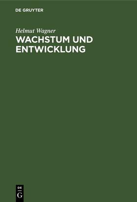 Wagner | Wachstum und Entwicklung | E-Book | sack.de