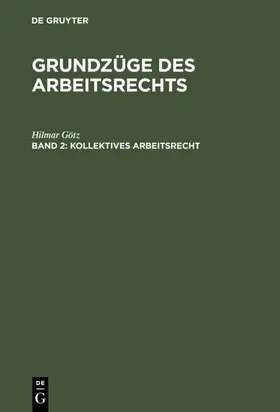 Götz | Kollektives Arbeitsrecht | E-Book | www.sack.de