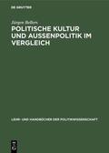 Bellers |  Politische Kultur und Außenpolitik im Vergleich | eBook | Sack Fachmedien