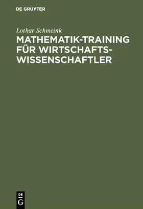 Schmeink | Mathematik-Training für Wirtschaftswissenschaftler | E-Book | sack.de