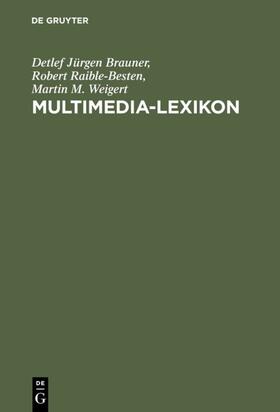 Brauner / Raible-Besten / Weigert | Multimedia-Lexikon | E-Book | sack.de