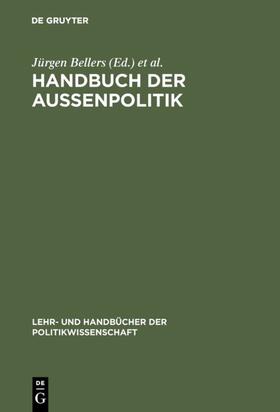 Bellers / Benner / Gerke |  Handbuch der Aussenpolitik | eBook | Sack Fachmedien