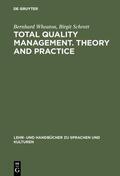 Wheaton / Schrott |  Total Quality Management. Theory and Practice | eBook | Sack Fachmedien
