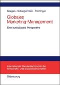 Keegan / Schlegelmilch / Stöttinger |  Globales Marketing-Management | eBook | Sack Fachmedien