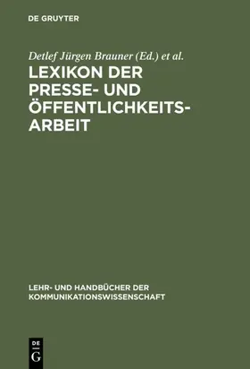 Brauner / Leitolf / Raible-Besten |  Lexikon der Presse- und Öffentlichkeitsarbeit | eBook | Sack Fachmedien