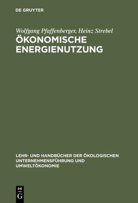 Pfaffenberger / Strebel | Ökonomische Energienutzung | E-Book | sack.de