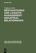 Stölzle |  Beschaffungs- und Logistik-Management: Industrial Relationships | eBook | Sack Fachmedien