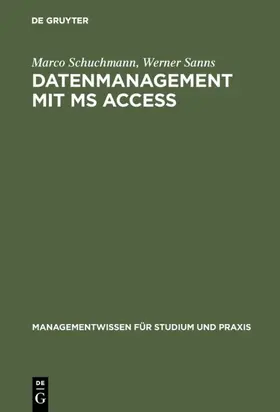 Schuchmann / Sanns | Datenmanagement mit MS ACCESS | E-Book | sack.de