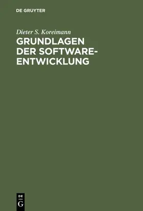 Koreimann |  Grundlagen der Software-Entwicklung | eBook | Sack Fachmedien