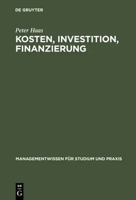 Haas |  Kosten, Investition, Finanzierung | eBook | Sack Fachmedien