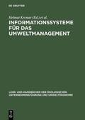Krcmar / Dold / Fischer |  Informationssysteme für das Umweltmanagement | eBook | Sack Fachmedien