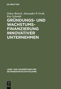 Betsch / Groh / Schmidt |  Gründungs- und Wachstumsfinanzierung innovativer Unternehmen | eBook | Sack Fachmedien