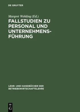 Wehling |  Fallstudien zu Personal und Unternehmensführung | eBook | Sack Fachmedien