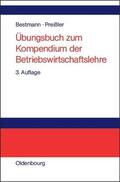 Bestmann / Preißler |  Übungsbuch zum Kompendium der Betriebswirtschaftslehre | eBook | Sack Fachmedien