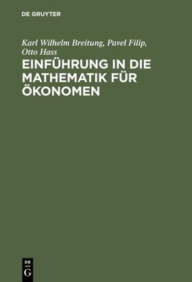 Breitung / Filip / Hass |  Einführung in die Mathematik für Ökonomen | eBook | Sack Fachmedien