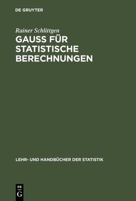 Schlittgen | GAUSS für statistische Berechnungen | E-Book | sack.de