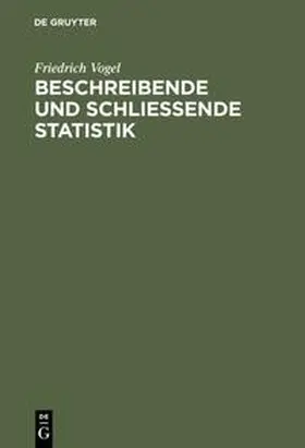 Vogel | Beschreibende und schließende Statistik | E-Book | sack.de