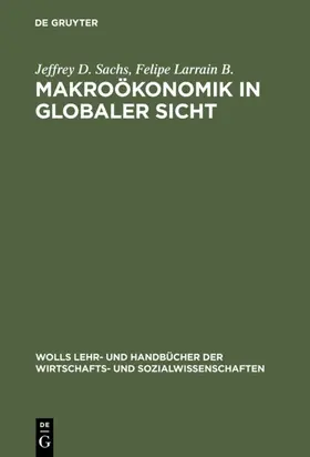 Sachs / Larrain B. |  Makroökonomik in globaler Sicht | eBook | Sack Fachmedien