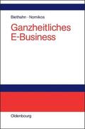 Biethahn / Nomikos |  Ganzheitliches E-Business | eBook | Sack Fachmedien