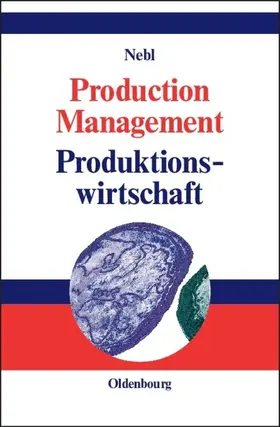 Nebl | Production Management. Produktionswirtschaft | E-Book | sack.de