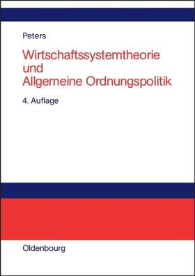 Peters | Wirtschaftssystemtheorie und Allgemeine Ordnungspolitik | E-Book | sack.de