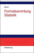 Bosch |  Formelsammlung Statistik | eBook | Sack Fachmedien