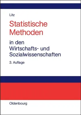 Litz | Statistische Methoden in den Wirtschafts- und Sozialwissenschaften | E-Book | sack.de