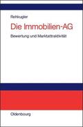Rehkugler |  Die Immobilien-AG | eBook | Sack Fachmedien