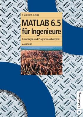 Grupp | MATLAB 6.5 für Ingenieure | E-Book | sack.de