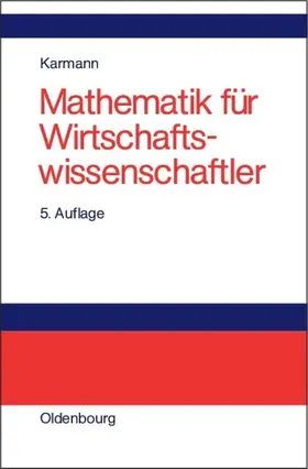 Karmann |  Mathematik für Wirtschaftswissenschaftler | eBook | Sack Fachmedien