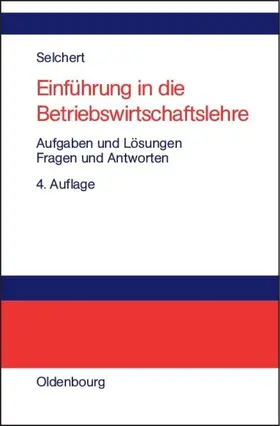 Selchert |  Einführung in die Betriebswirtschaftslehre | eBook | Sack Fachmedien