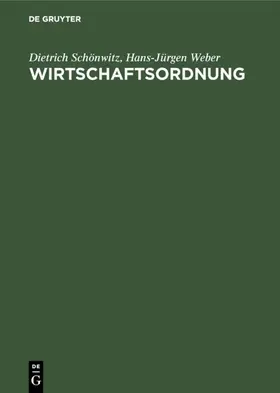 Schönwitz / Weber |  Wirtschaftsordnung | eBook | Sack Fachmedien