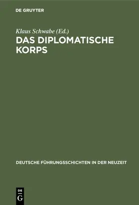 Schwabe |  Das diplomatische Korps | eBook | Sack Fachmedien