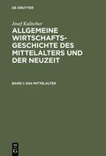Kulischer |  Allgemeine Wirtschaftsgeschichte des Mittelalters und der Neuzeit | eBook | Sack Fachmedien