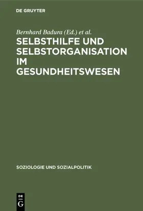 Badura / Ferber |  Selbsthilfe und Selbstorganisation im Gesundheitswesen | eBook | Sack Fachmedien