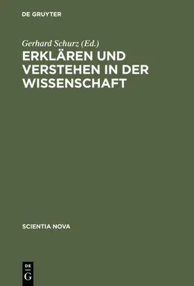 Schurz |  Erklären und Verstehen in der Wissenschaft | eBook | Sack Fachmedien