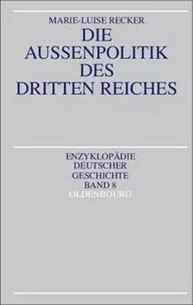 Recker |  Die Außenpolitik des Dritten Reiches | eBook | Sack Fachmedien