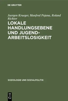 Krueger / Pojana / Richter | Lokale Handlungsebene und Jugendarbeitslosigkeit | E-Book | sack.de