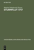 Jakubowski-Tiessen |  Sturmflut 1717 | eBook | Sack Fachmedien