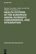 Lueschen / van der Zee / Cockerham u.a. |  Health Systems in the European Union: Diversity, Convergence, and Integration | eBook | Sack Fachmedien