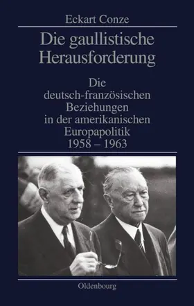Conze |  Die gaullistische Herausforderung | eBook | Sack Fachmedien