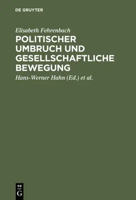 Fehrenbach / Hahn / Müller |  Politischer Umbruch und gesellschaftliche Bewegung | eBook | Sack Fachmedien