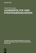 Eisermann |  Außenpolitik und Strategiediskussion | eBook | Sack Fachmedien