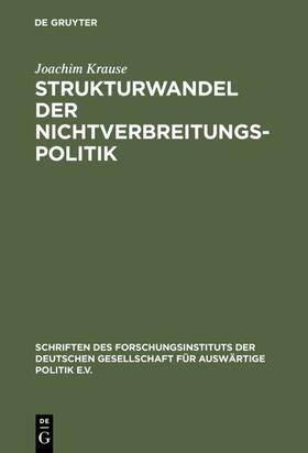 Krause | Strukturwandel der Nichtverbreitungspolitik | E-Book | sack.de