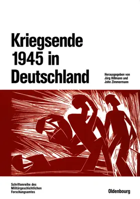 Hillmann / Zimmermann |  Kriegsende 1945 in Deutschland | eBook | Sack Fachmedien