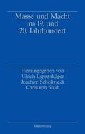 Lappenküper / Scholtyseck / Studt |  Masse und Macht im 19. und 20. Jahrhundert | eBook | Sack Fachmedien