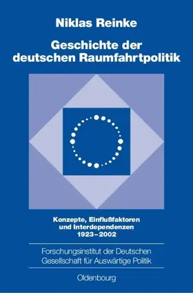Reinke | Geschichte der deutschen Raumfahrtpolitik | E-Book | www.sack.de