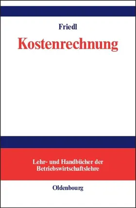 Friedl |  Kostenrechnung | eBook | Sack Fachmedien